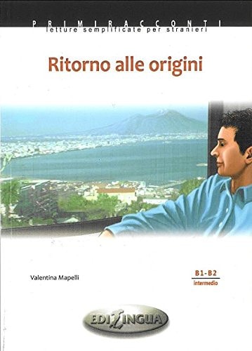 RITORNO ALLE ORIGINI + CD. LIVELLO INTERMEDIO B1-B2, de Varios autores | portada del libro