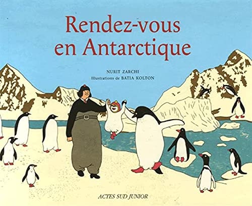 Rendez-vous en Antarctique, de Nurit Zarchi | portada del libro