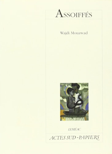 ASSOIFFES, de Wajdi Mouawad | portada del libro