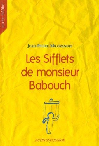 LES SIFFLETS DE MONSIEUR BABOUCH, de Jean-Pierre Milovanoff | portada del libro