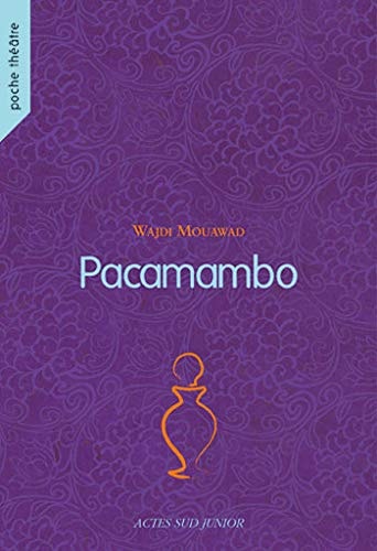 Pacamambo, de Wajdi Mouawad | portada del libro