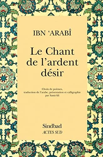LE CHANT DE L'ARDENT DESIR, de Muhammad ibn 'Ali Muhyi al-Din Ibn al-'Arabi | portada del libro