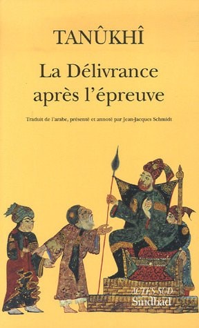 LA DELIVRANCE APRES L ' EPREUVE, de Tanûkhî | portada del libro