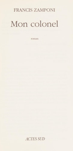 MON COLONEL, de Francis Zamponi | portada del libro