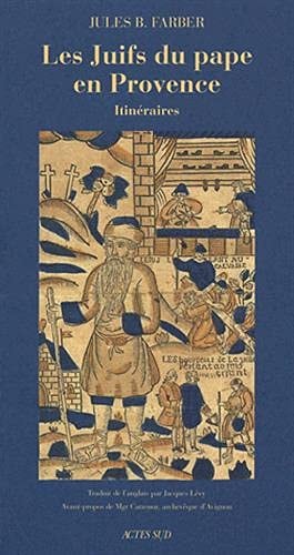 LES JUIFS DU PAPE EN PROVENCE, de Jules B. Farber | portada del libro