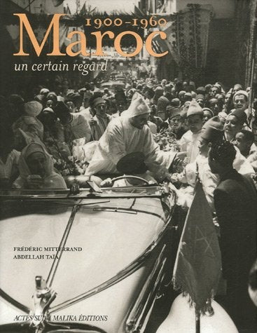 MAROC, 1900-1960, de Frédéric Mitterrand | portada del libro