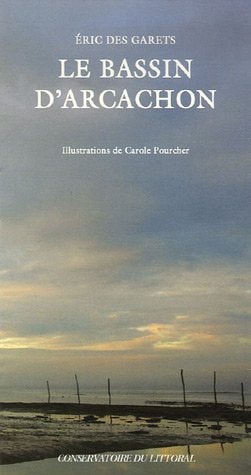 LE BASSIN DARCACHON, de Éric Des Garets | portada del libro