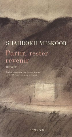 PARTIR, RESTER, REVENIR, de Shahrokh Meskoob | portada del libro