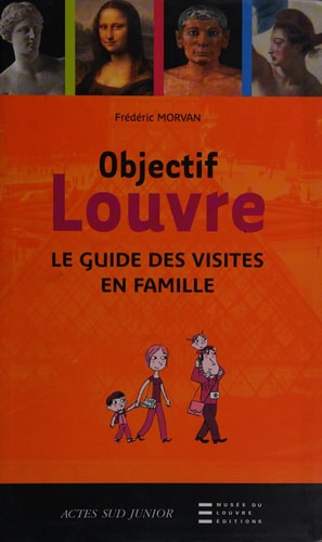 OBJECTIF LOUVRE, de Frédéric Morvan | portada del libro