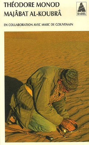 MAJABAT AL-KOUBRA, de Théodore Monod | portada del libro