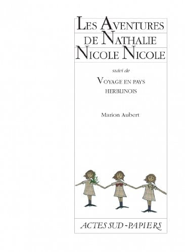 LES AVENTURES DE NATHALIE NICOLE NICOLE SUIVI DE VOYAGE EN P, de Aubert | portada del libro