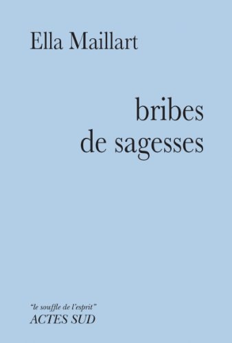 BRIBES DE SAGESSES, de Ella Maillart | portada del libro