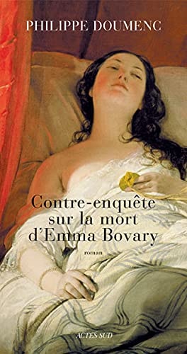 CONTRE-ENQUETE SUR LA MORT D'EMMA BOVARY, de Doumenc | portada del libro