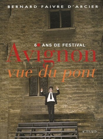 AVIGNON VUE DU PONT, de Faivre d'arcier | portada del libro