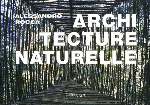 ARCHITECTURE NATURELLE, de Alessandro Rocca | portada del libro