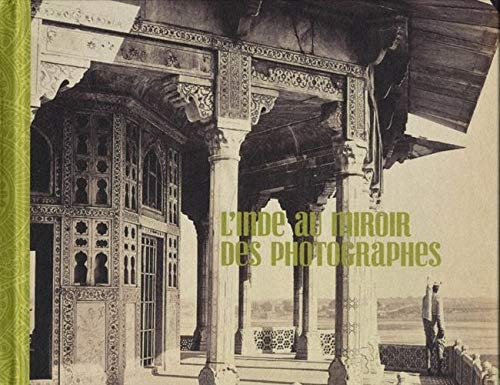 'INDE AU MIROIR DES PHOTOGRAPHES, de Sophie Makariou | portada del libro