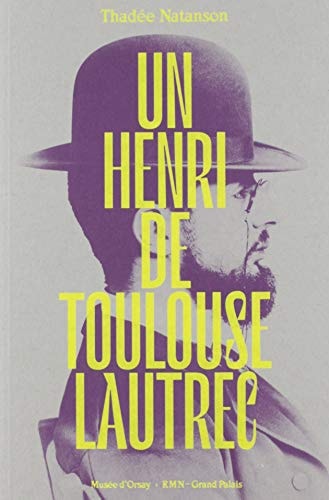 ENRI TOULOUSE-LAUTREC, de Thadée Natanson | portada del libro
