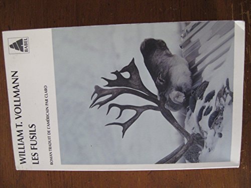 LES FUSILS, de William T. Vollmann | portada del libro