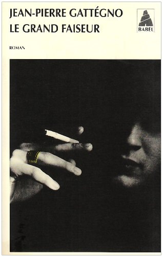 LE GRAND FAISEUR, de Jean-Pierre Gattégno | portada del libro