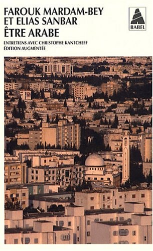 ETRE ARABE, de Farouk Mardam-Bey | portada del libro