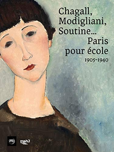 HAGALL, MODIGLIANI, SOUTINE... PARIS PO, de Pascale Samuel | portada del libro