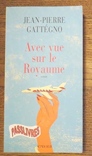 AVEC VUE SUR LE ROYAUME, de Gattégno | portada del libro
