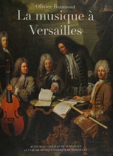 LA MUSIQUE A VERSAILLES, de Baumont | portada del libro