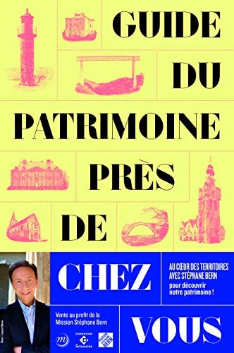 UIDE DU PATRIMOINE PRES DE CHEZ VOUS, de Camille Viéville | portada del libro