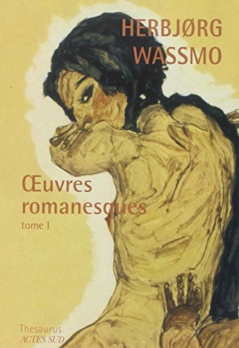OEUVRES ROMANESQUES (TOME 1), de Herbjørg Wassmo | portada del libro