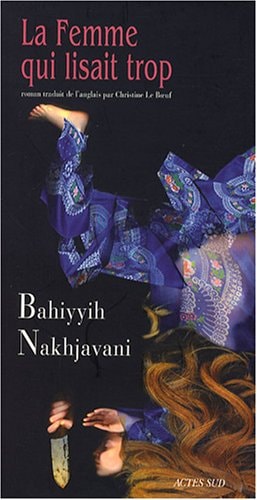 LA FEMME QUI LISAIT TROP, de Bahiyyih Nakhjavani | portada del libro