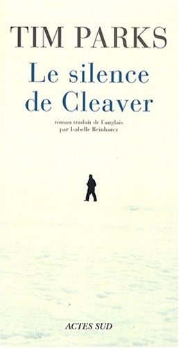 LE SILENCE DE CLEAVER, de Tim Parks | portada del libro