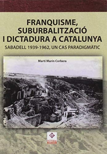 Franquisme, suburbalització i dictadura a Catalunya, de Marín Corbera | portada del libro