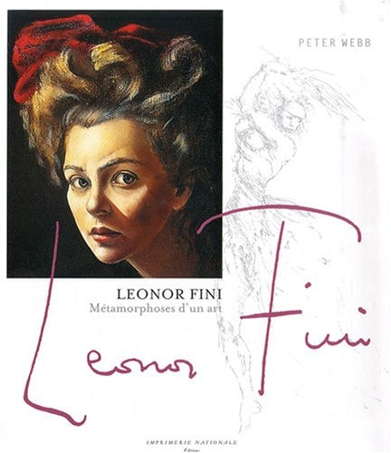 LEONOR FINI, METAMORPHOSES D'UN ART, de Peter Webb | portada del libro