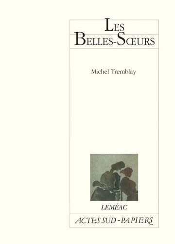 LES BELLES SOEURS, de Michel Tremblay | portada del libro