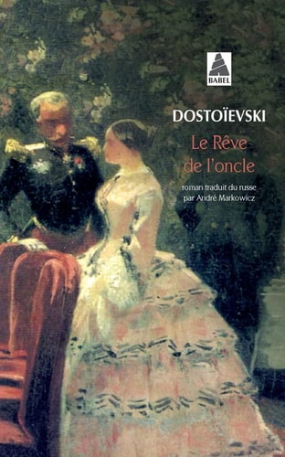LE RÒVE DE LONCLE, de Fedor Mikhailovitch Dostoïevski | portada del libro