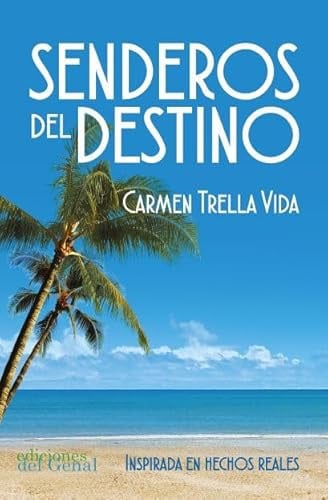 SENDEROS DEL DESTINO, de TRELLA VIDA | portada del libro