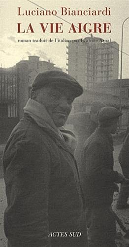LA VIE AIGRE, de Luciano Bianciardi | portada del libro