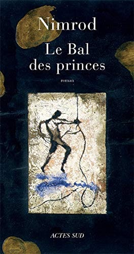 LE BAL DES PRINCES, de Nimrod | portada del libro