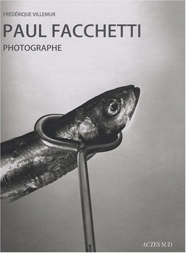 PAUL FACCHETTI PHOTOGRAPHE, de Frédérique Villemur | portada del libro