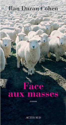 FACE AUX MASSES, de Ilan Duran Cohen | portada del libro