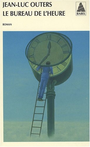 LE BUREAU DE L'HEURE, de Jean-Luc Outers | portada del libro