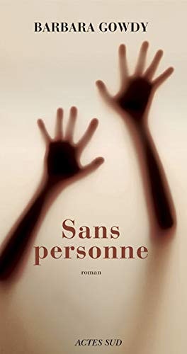 SANS PERSONNE, de Barbara Gowdy | portada del libro