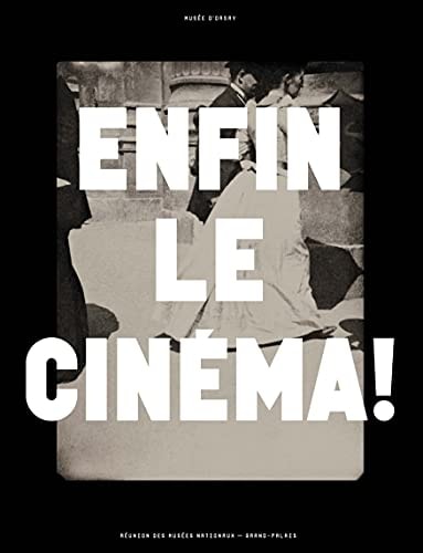 NFIN LE CINEMA !, de Dominique Païni | portada del libro