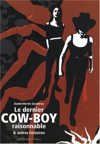 LE DERNIER COW-BOY RAISONNABLE, de Daniel Merlin Goodbrey | portada del libro