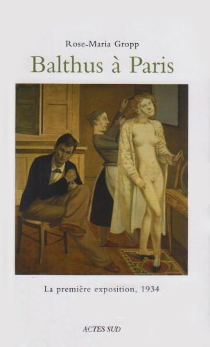 BALTHUS A PARIS, de Rose-Maria Gropp | portada del libro