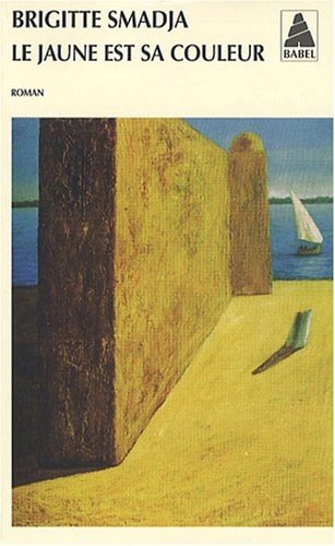 LE JAUNE EST SA COULEUR, de Brigitte Smadja | portada del libro