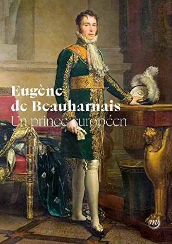 UGENE DE BEAUHARNAIS, UN PRINCE EUROPEE, de Élisabeth Caude | portada del libro