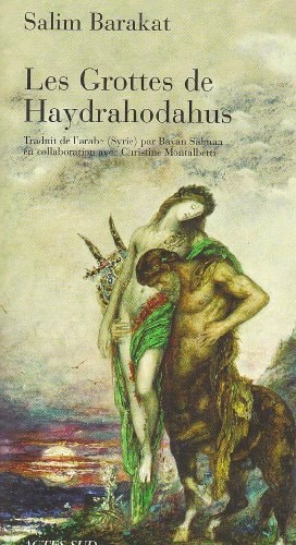 LES GROTTES DE HAYDRAHODAHUS, de Salīm Barakāt | portada del libro