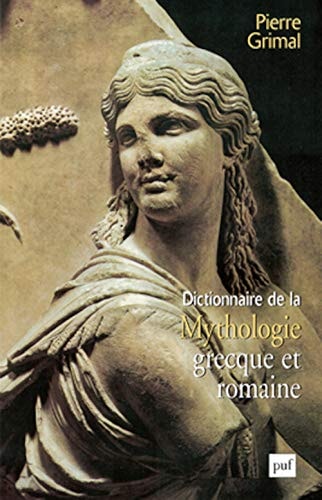 ICTIONNAIRE MYTHOLOGIE GRECQUE & ROMAI, de Pierre Grimal | portada del libro