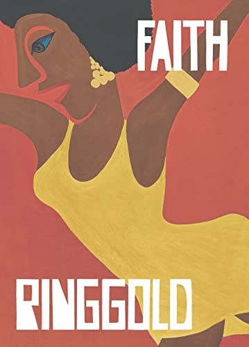 Faith Ringgold - Exhibition catalogue, de Faith Ringgold | portada del libro